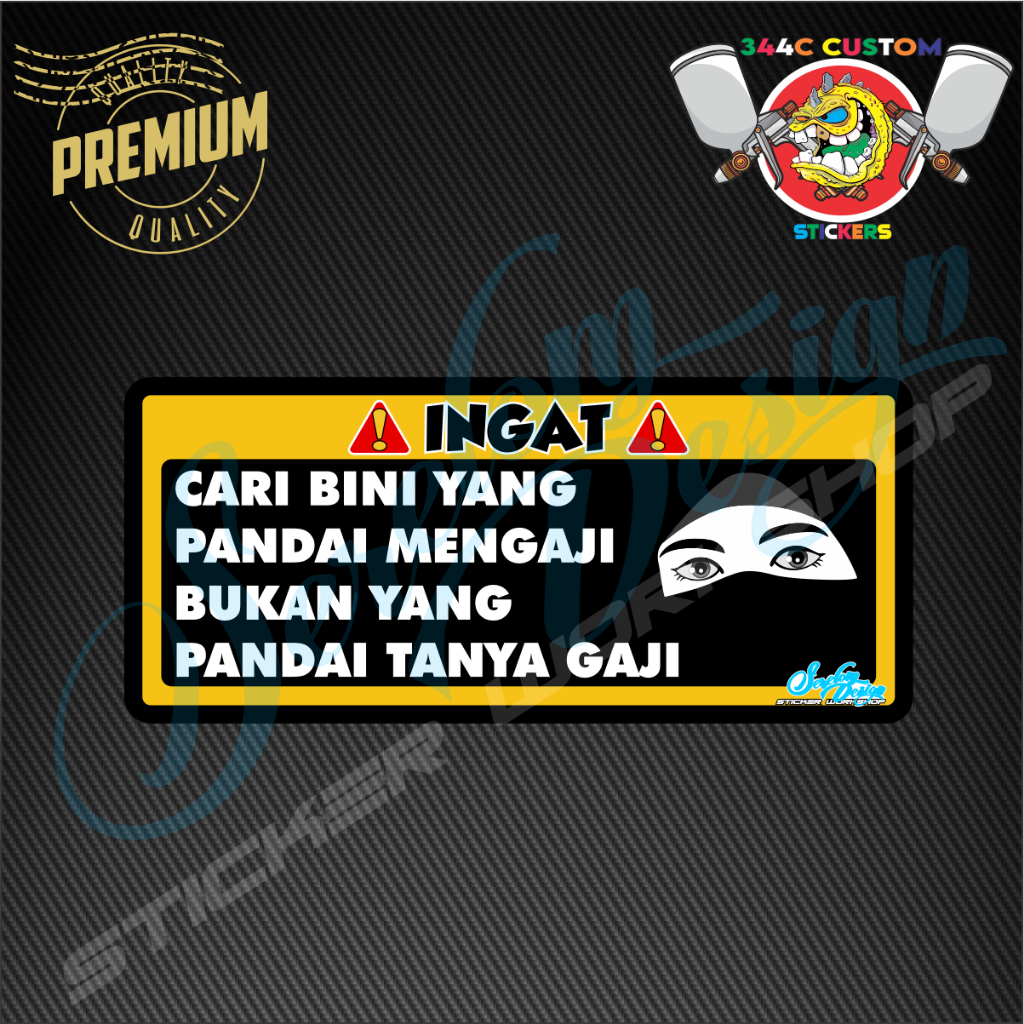 Sticker Kereta Motor Helmet Laptop Ayat Viral Ingat Cari Bini Pandai