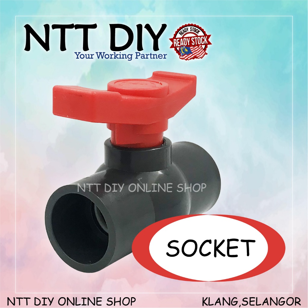 NTT DIY High Quality PVC Compact Ball Valve Socket End Ready Stock