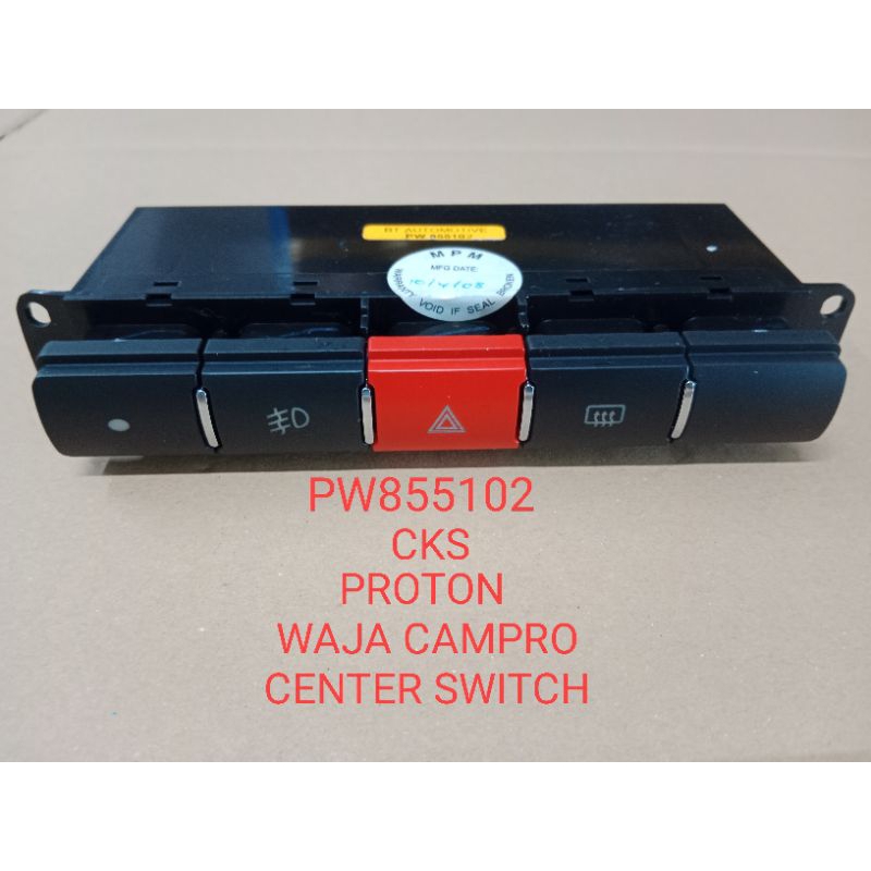 PROTON WAJA CAMPRO CENTER SWITCH EMERGENCY SWITCH WITH FOG LAMP HEATER