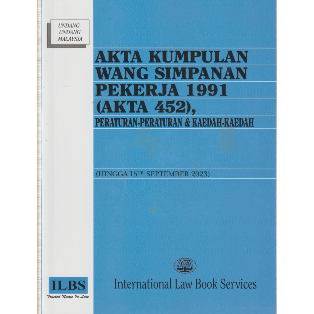 AKTA KUMPULAN WANG SIMPANAN PEKERJA 1991 AKTA 452 KWSP Shopee