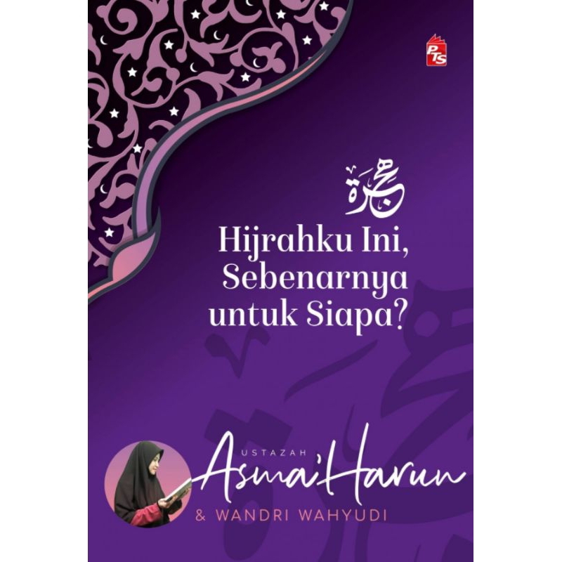 Buku Ustazah Asma Harun Hijrahku Ini Sebenarnya Untuk Siapa Shopee