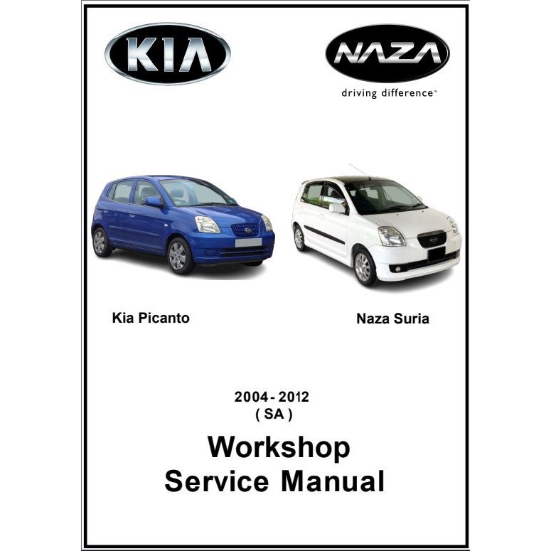 Kia Picanto SA Naza Suria 2004 2012 Workshop Repair Service