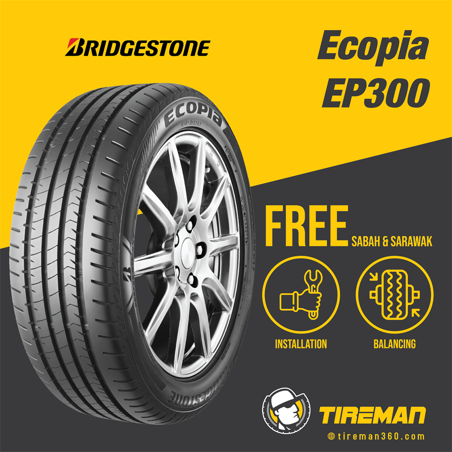 Bridgestone Ecopia EP300 15 16 17 Inch Tayar Tire FREE INSTALLATION