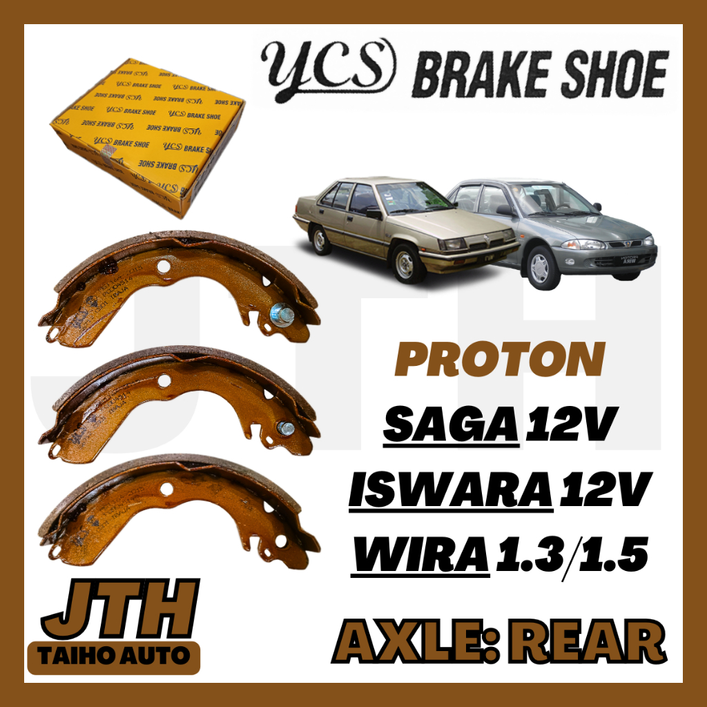 TAIHOAUTO YCS Rear Brake Shoe Proton Saga 12V Iswara 12V Wira