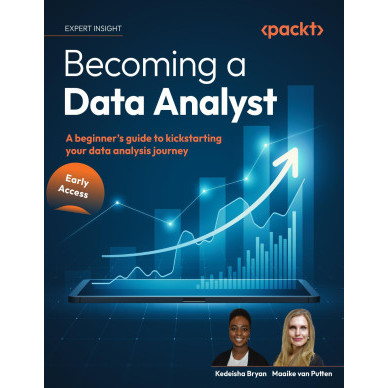 Becoming A Data Analyst A Beginner S Guide To Kickstarting Your Data