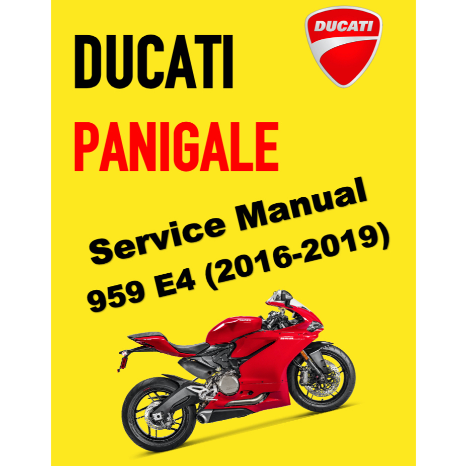 DUCATI PANIGALE 959 E4 2016 2019 SERVICE WORKSHOP MANUAL PARTS