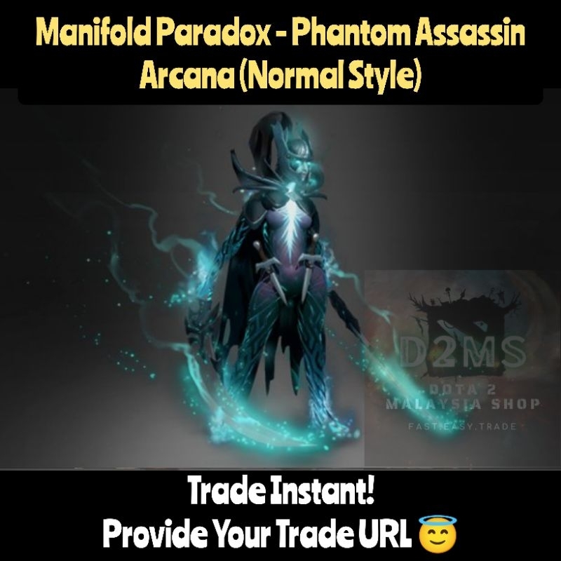 Dota2 Phantom Assassin Pa Manifold Paradox Arcana Shopee Malaysia