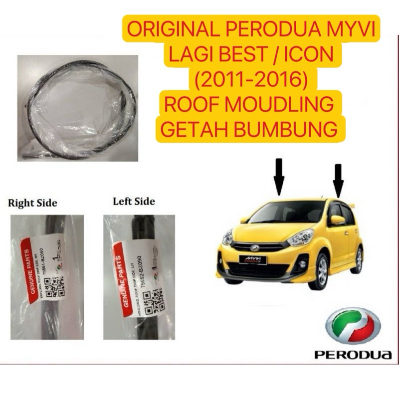 ORIGINAL PERODUA MYVI LAGI BEST ICON 2011 2016 ROOF MOUDLING GETAH