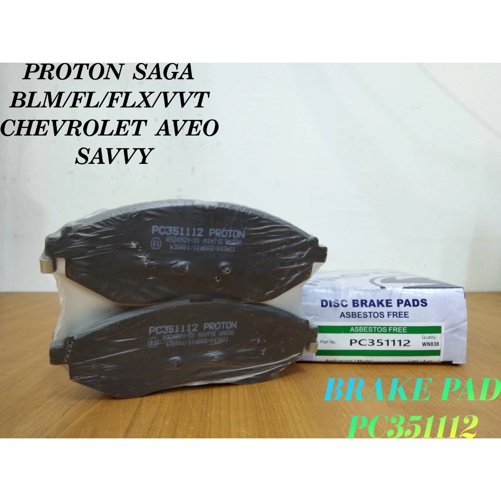 PROTON FRONT BRAKE PAD PROTON SAGA BLM FL FLX VVT CHEVROLET AVEO SAVVY