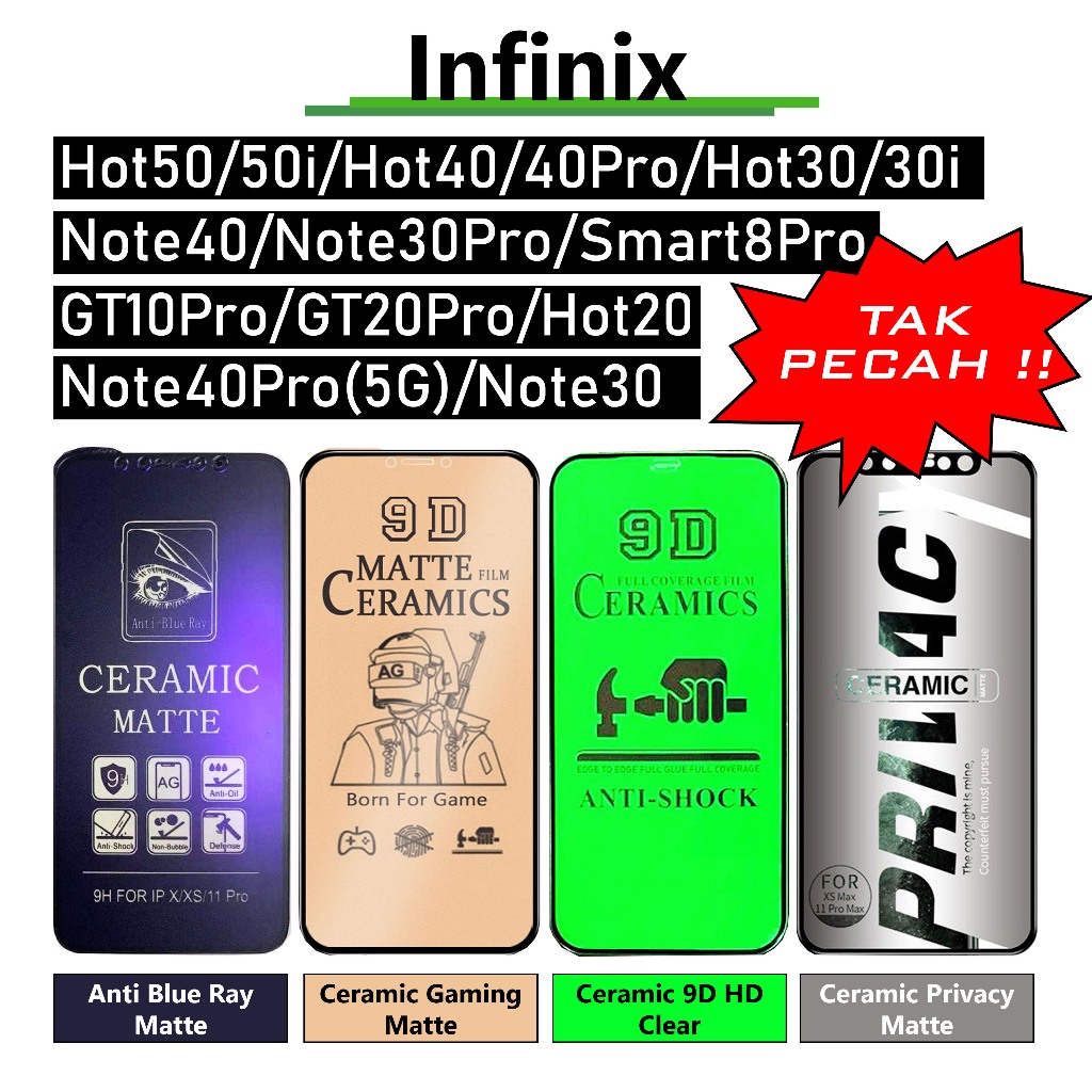 X PECAH Infinix Smart Pro GT Pro Note I Pro Hot I Ceramic Film Screen