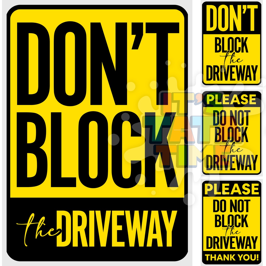 Don T Block The Driveway Signage Shopee Malaysia