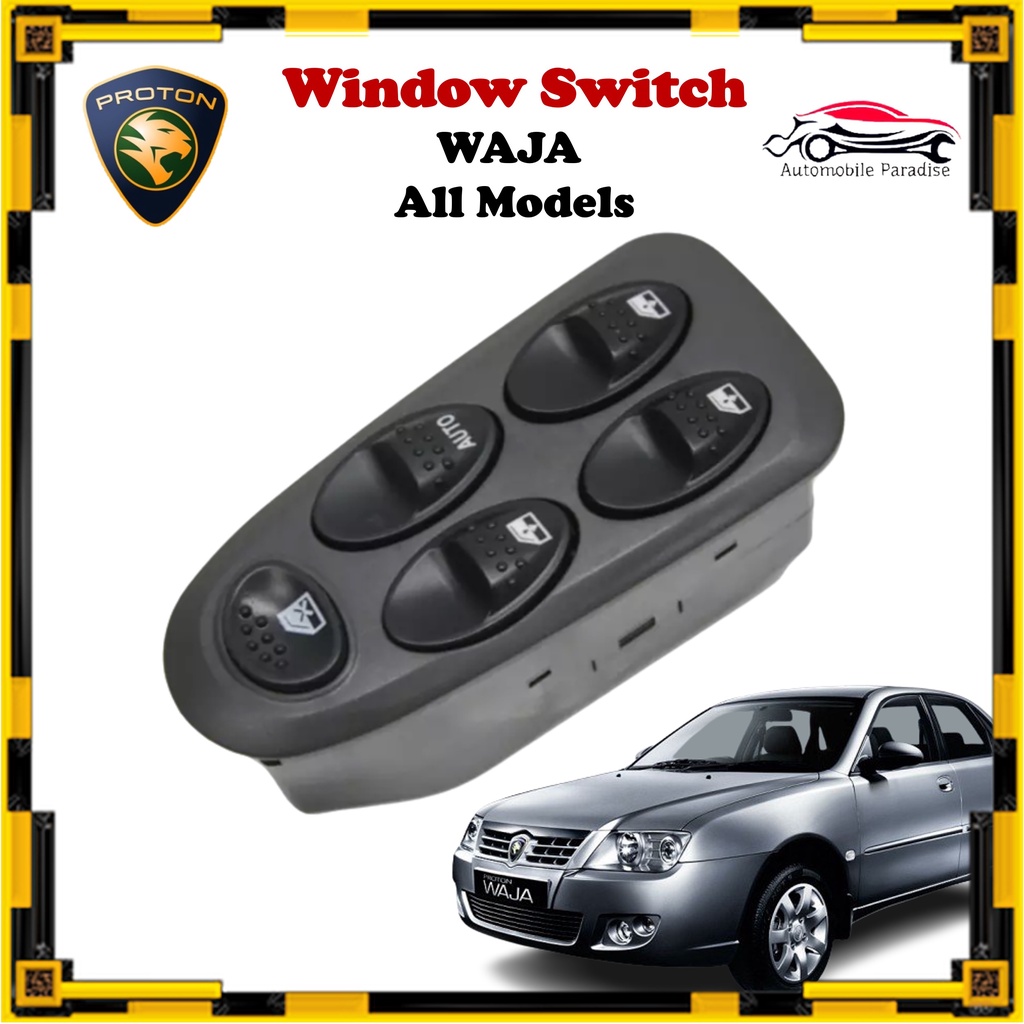 Proton Waja Power Window Switch Suis Tingkap Main Sub All