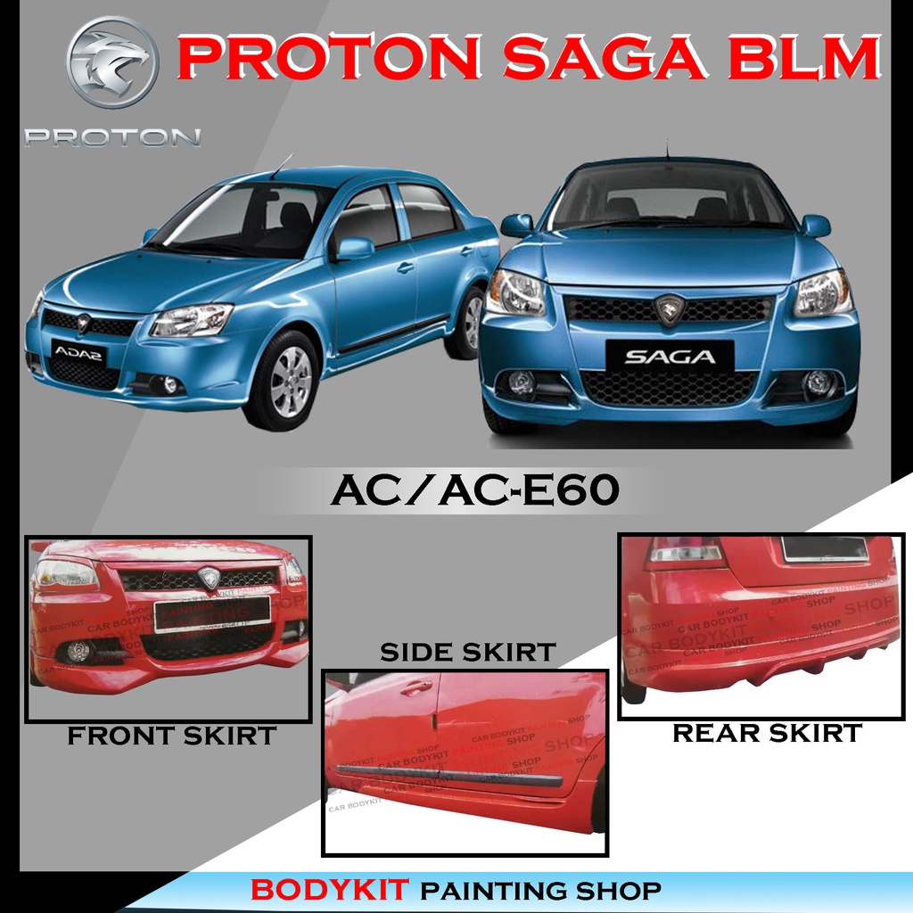 PROTON SAGA BLM AC AC E60 STYLE FULLSET SKIRTING FRONT SKIRT SIDE