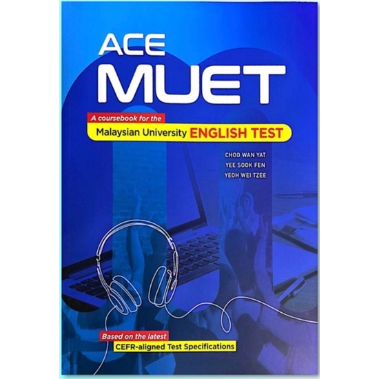MUET BOOK NEW ACE MUET A COURSEBOOK FOR THE MALAYSIAN UNIVERSITY ENGLISH TEST