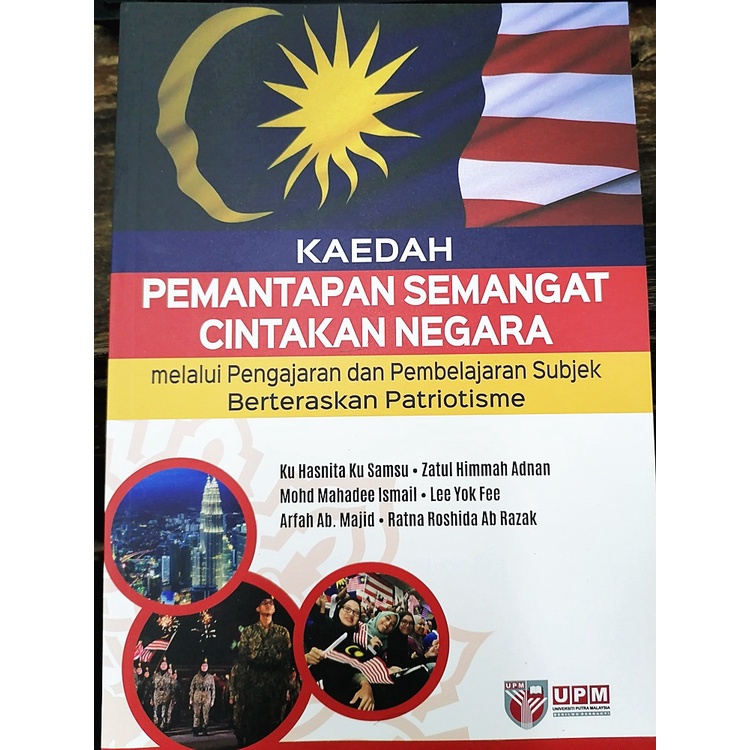 UPM KAEDAH PEMANTAPAN SEMANGAT CINTAKAN NEGARA Melalui PENGAJARAN Dan