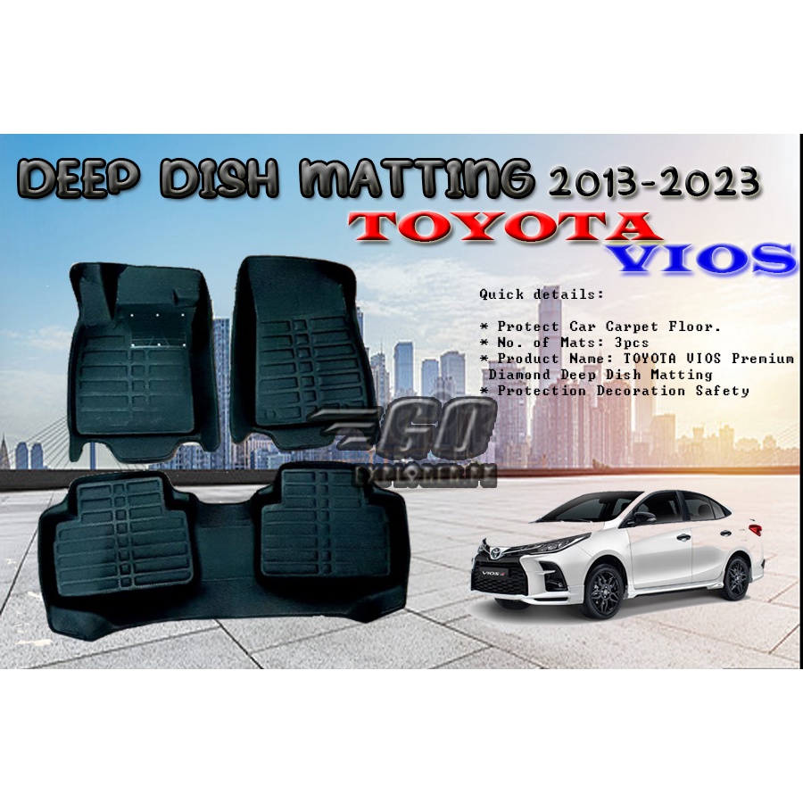 TOYOTA VIOS 2013 2023 Deep Dish Matting TOYOTA VIOS DEEP DISH Matting