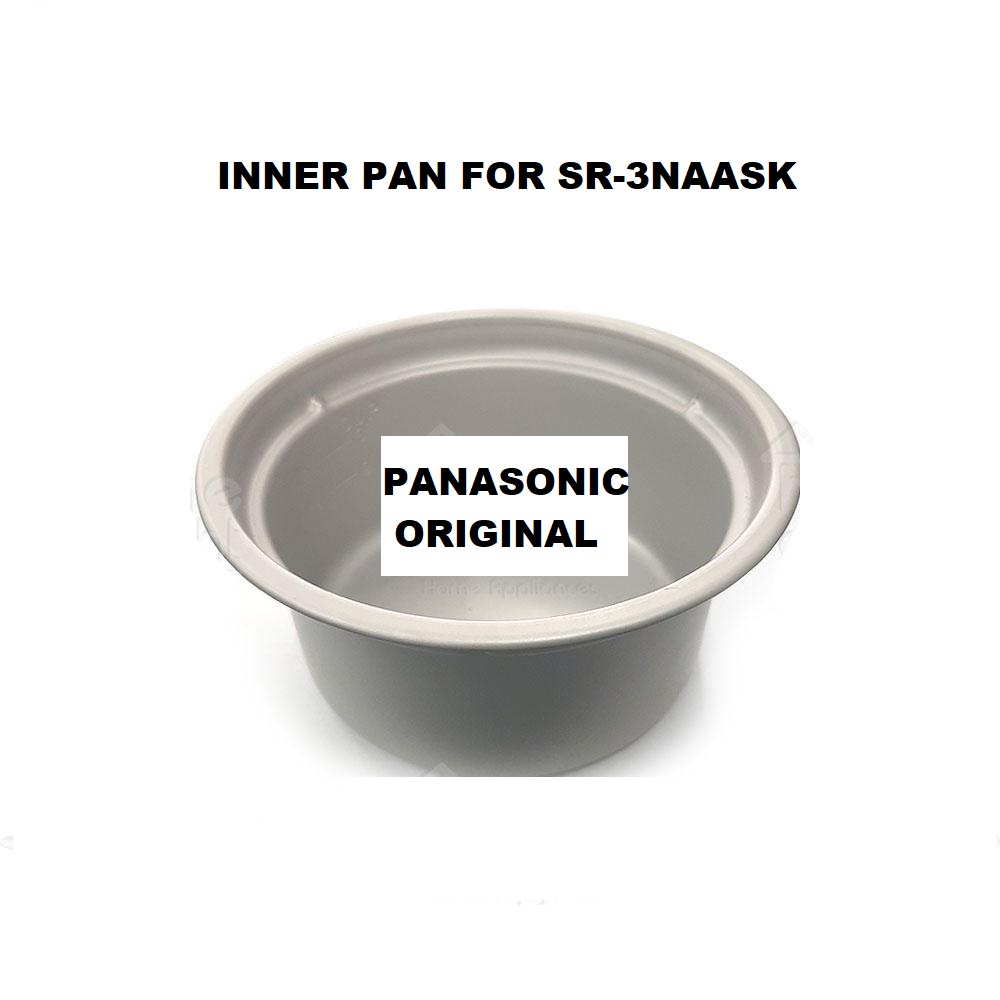 Panasonic Rice Cooker Inner Pan For SR 3NAASK 100 ORIGINAL Shopee