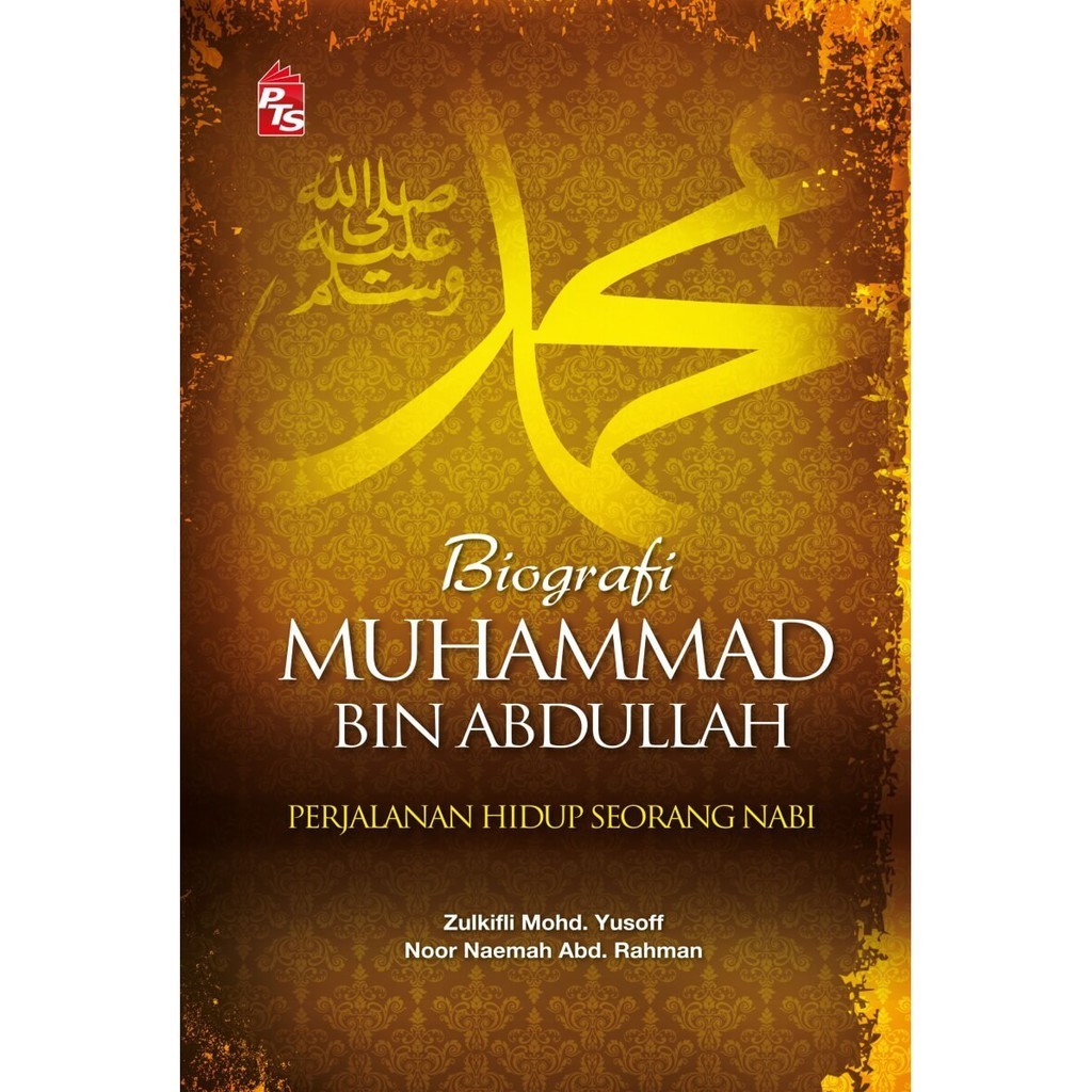 Biografi Muhammad Bin Abdullah Perjalanan Hidup Seorang Nabi Pts