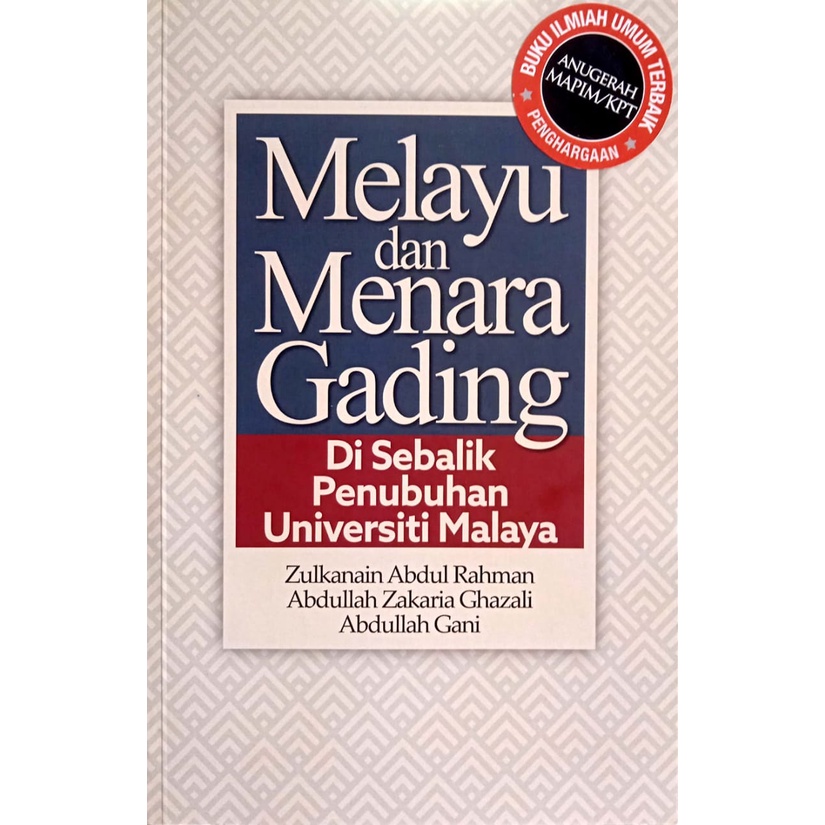 MELAYU DAN MENARA GADING, Di Sebalik Penubuhan Universiti Malaya ( U