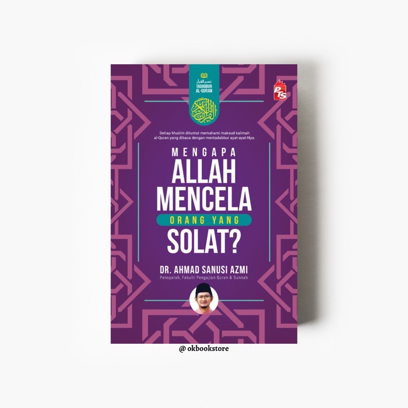 [ready Stock] Mengapa Allah Mencela Orang Yang Solat Oleh Prof Madya