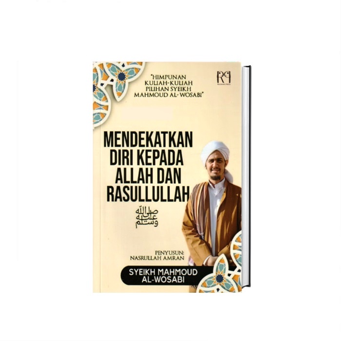 Buku Fizikal | Mendekatkan Diri Kepada Allah Dan Rasullullah Saw ...