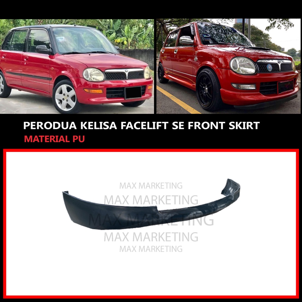 PERODUA KELISA FACELIFT SE FULL SET FRONT SKIRT SIDE SKIRT REAR SKIRT ...