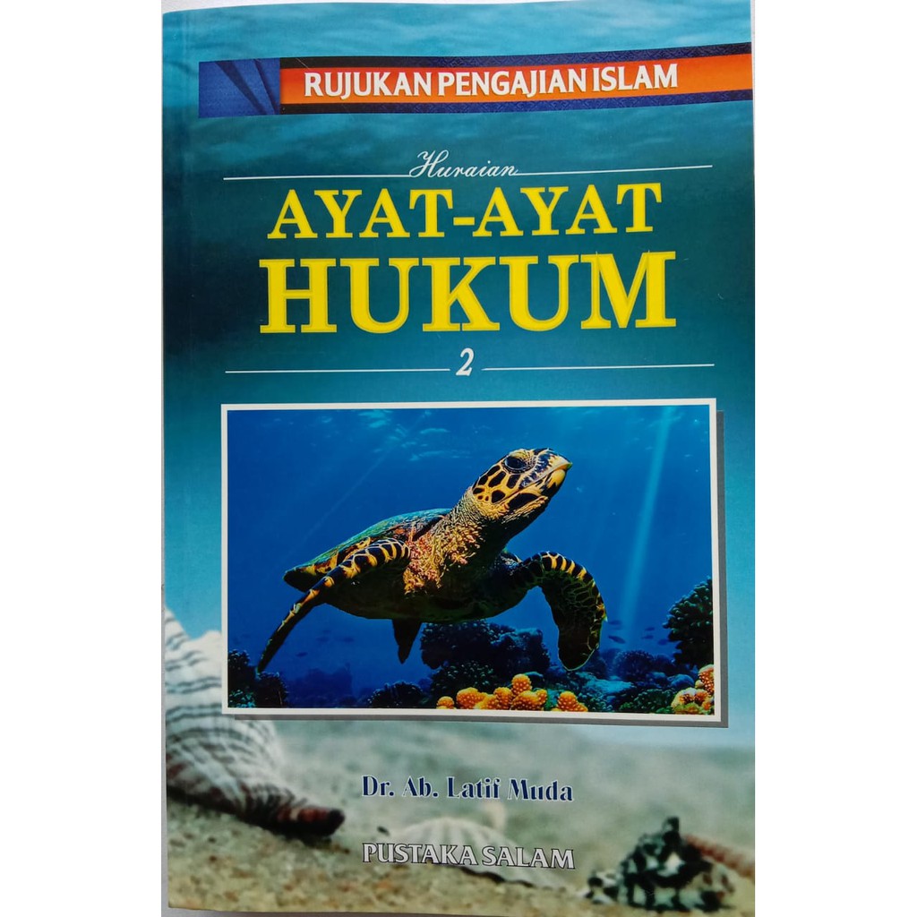 Huraian Ayat Ayat Hukum Jilid 2 Teks Pengajian Islam Dr Ab Latif Muda Pustaka Salam 8450