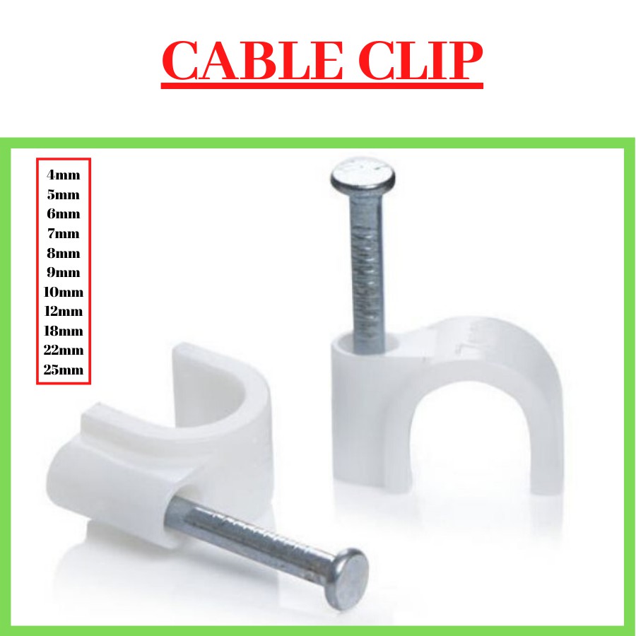 4mm / 5mm / 6mm / 8mm / 10mm / 12mm / 18mm / 20mm / 25mm PVC Cable Clip