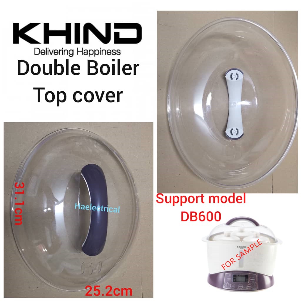 KHIND DB600 Double Boiler Top Cover DB600 (Plastic) Shopee Malaysia