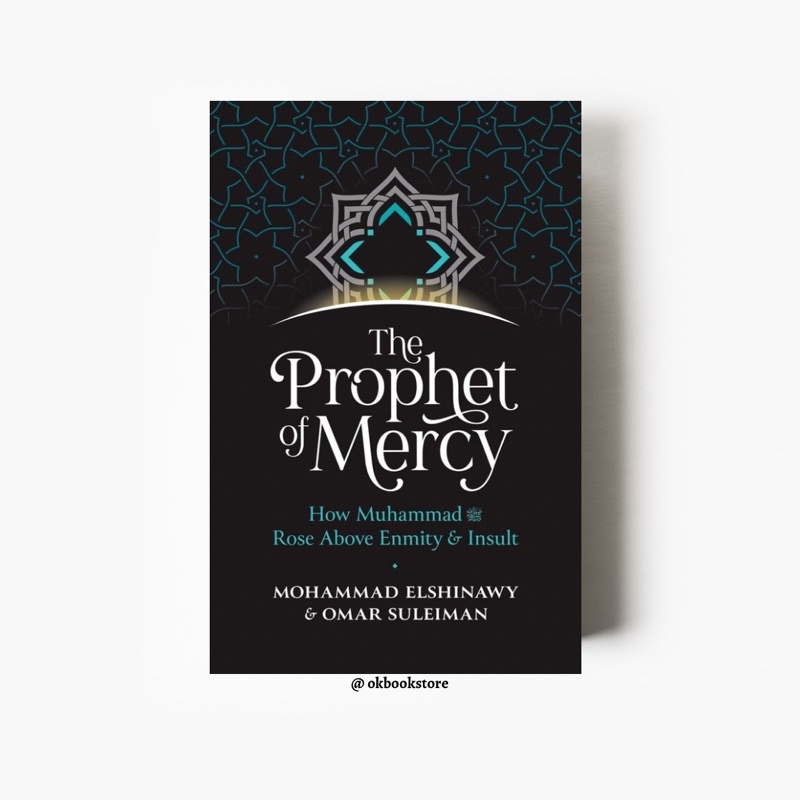 [Ready Stock] The Prophet of Mercy: How Muhammad S.A.W Rose Above ...