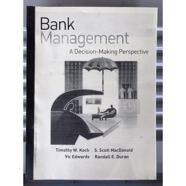 BANK MANAGEMENT - A DECISION MAKING PERSPECTIVE (photocopy book come ...