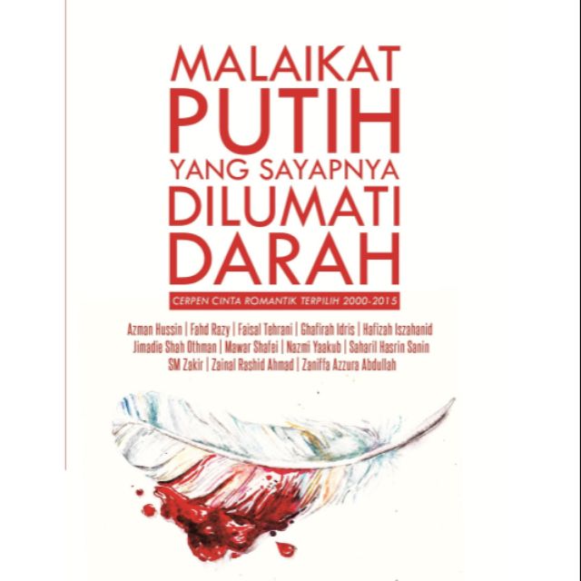 Malaikat Putih Yang Sayapnya Dilumati Darah Katapilar Azman Hussin ...