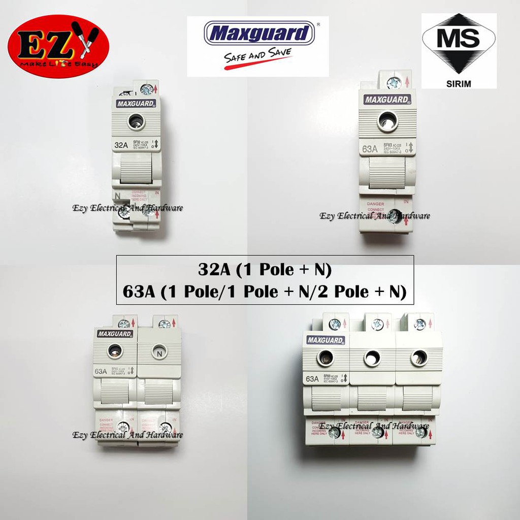 MAXGUARD MAIN SWITCH 32A 1P+N / 63A 1P / 63A 1P+N / 63A 2P+N (SWITCH ...