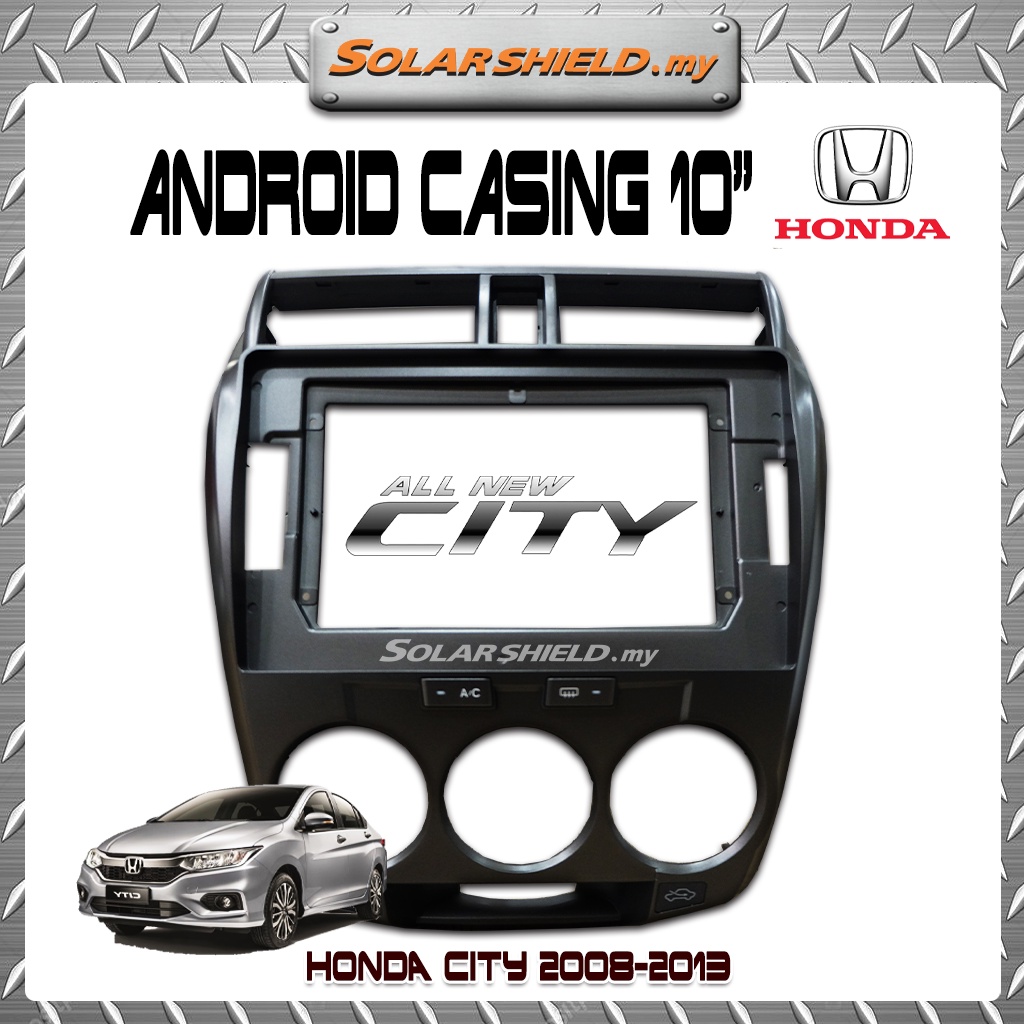 Honda City 2008 2009 2010 2011 2012 2013 10'' Android Player Casing ...