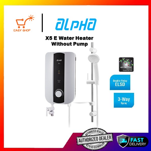 Alpha X5E Water Heater without Pump Alpha Water Heater Shopee Malaysia