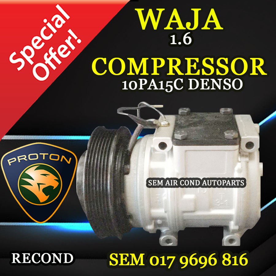 PROTON WAJA 1.6CC DENSO 10PA15C RECOND COMPRESSOR/ KOMPRESOR (CAR ...