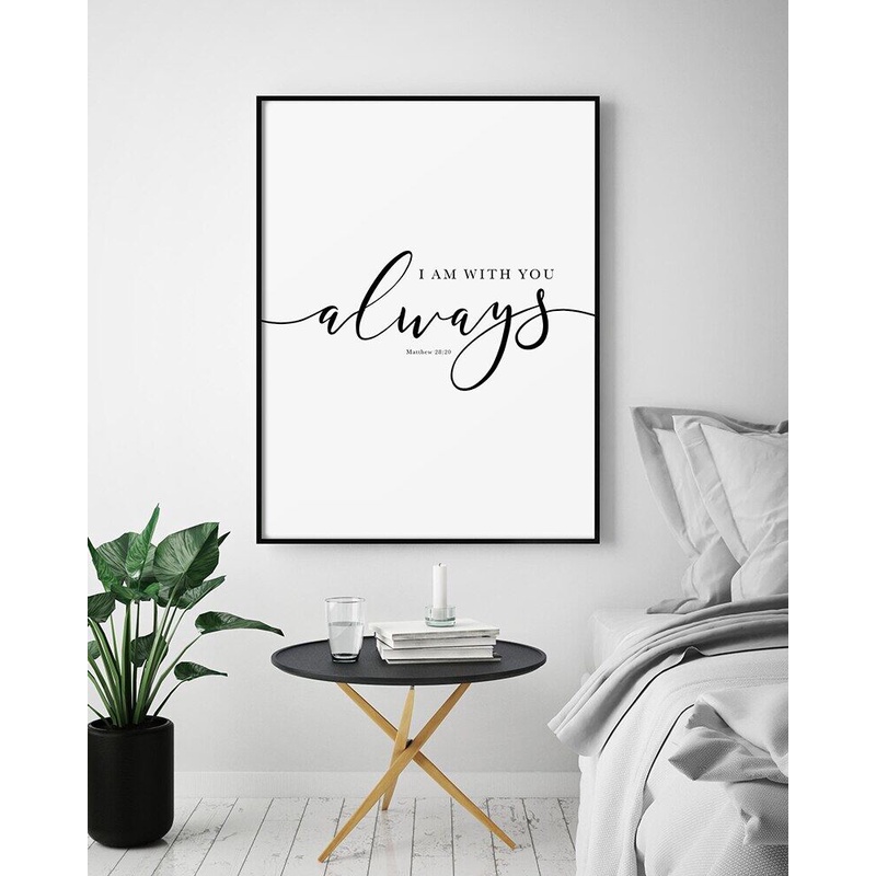Bible Verse Wall Art Matthew I am with you always Scripture Art with ...