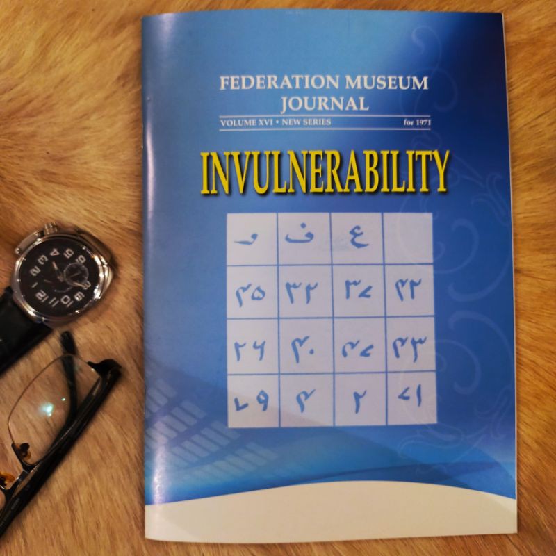 KEBAL / INVULNERABILITY : Federation Museum Journal Vol. XVI, 1971 ...