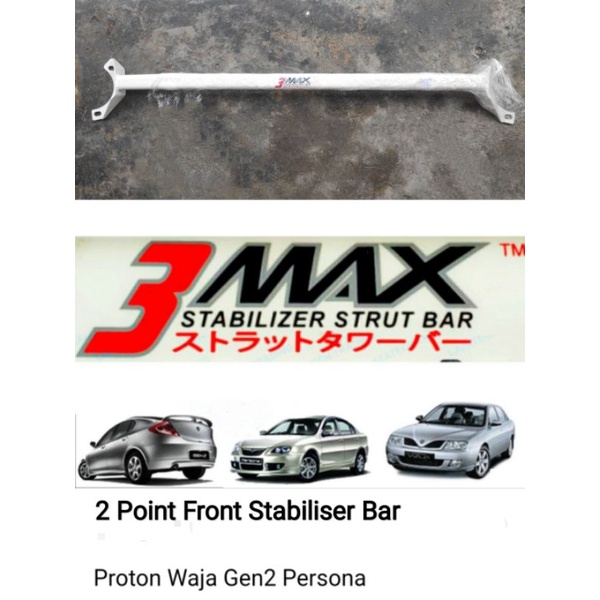 3MAX 2 Point Front Strut/Stabilizer Bar Proton Waja Gen2 Persona Shopee Malaysia