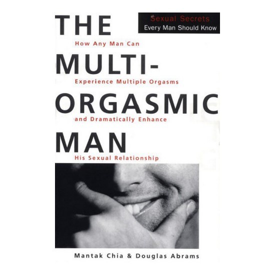 The Man Sexual Secrets Every Man by Chia Mantak