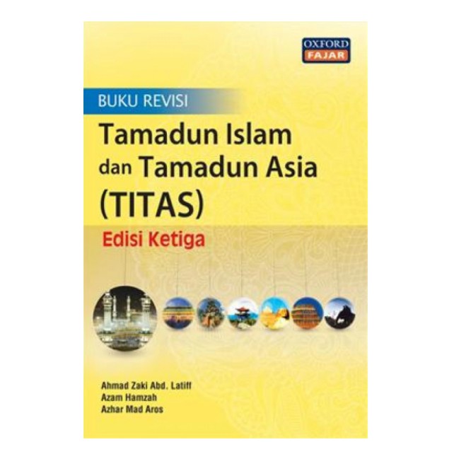 Buku Revisi Tamadun Islam Dan Tamadun Asia (TITAS) Edisi Ketiga ...