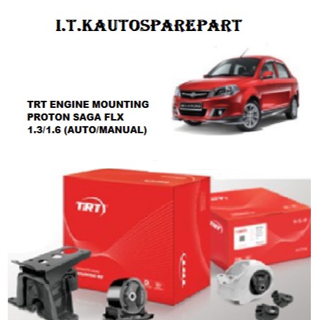 ORIGINAL TRT ENGINE MOUNTING FULLSET – PROTON SAGA FLX 1.3&1.8 (AUTO ...