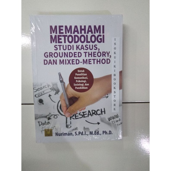 Original Book Understanding Case Study Methodology, grounded theory, dan mixedmethod Shopee
