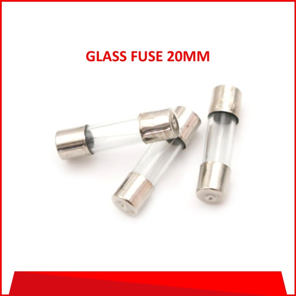 GLASS FUSE,5 x 20MM,(GFUSE20MM) Shopee Malaysia