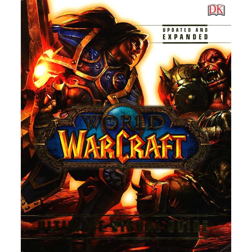 (BBW) World Of Warcraft: Ultimate Visual Guide (Updated And Expanded ...