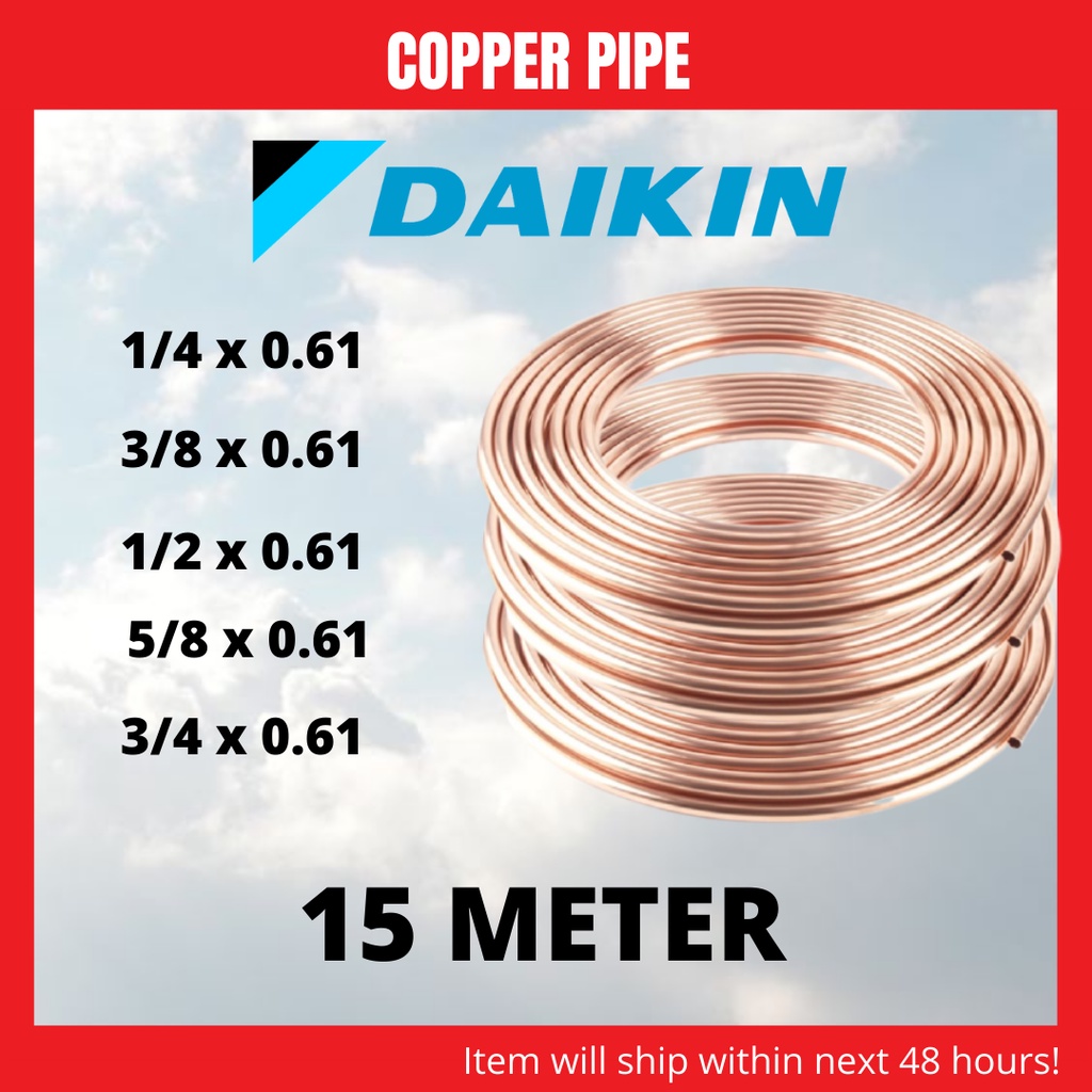 (1/4 , 3/8 , 1/2 , 5/8 )Copper Tube Copper Pipe Aircond DAIKIN Shopee