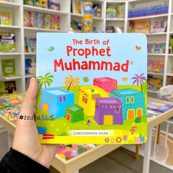 Goodword The Birth of Prophet Muhammad Board Book (The Stories of ...