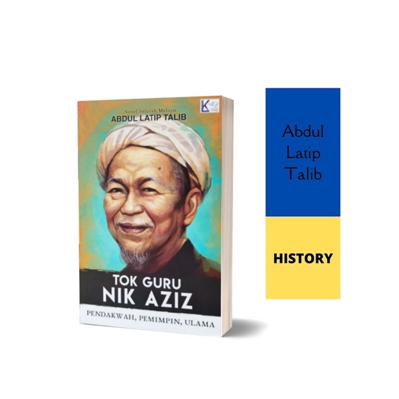 Tok Guru Nik Aziz Karya Abdul Latip Talib Shopee Malaysia