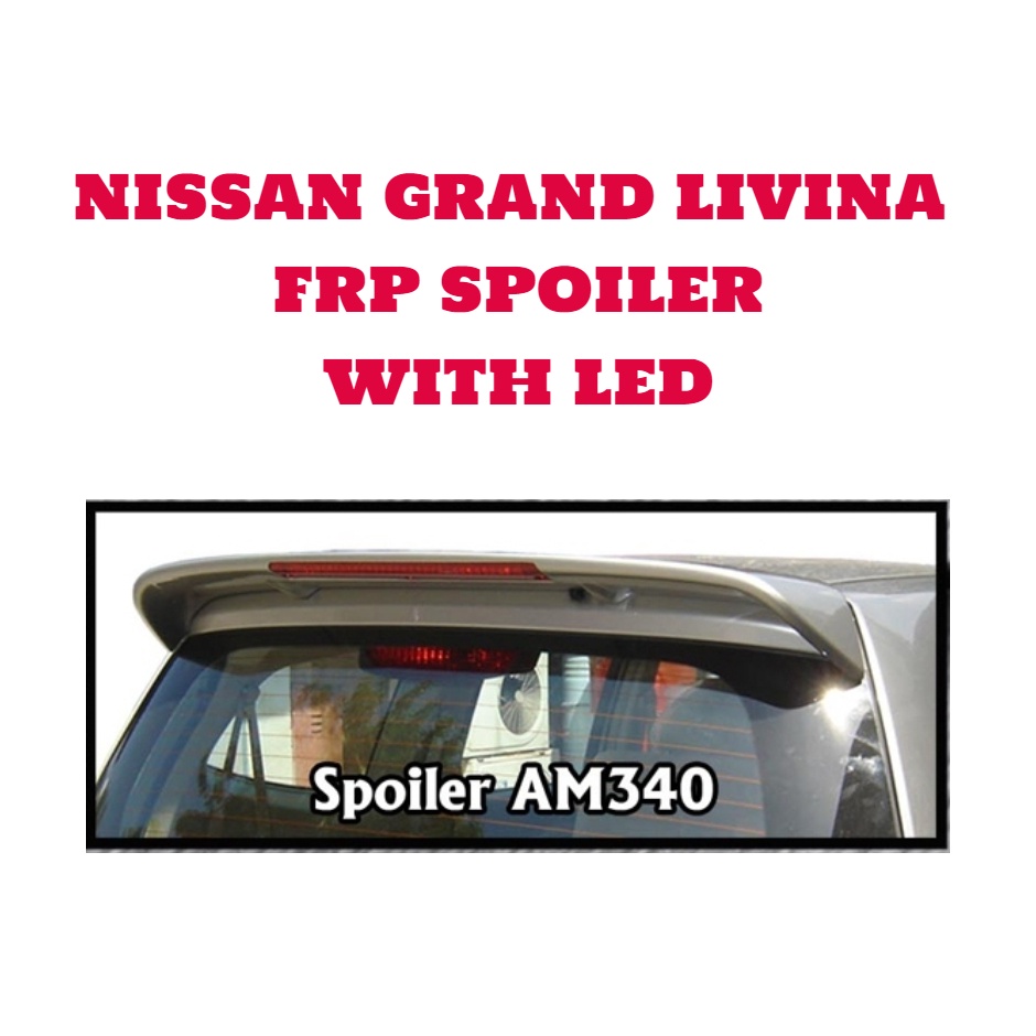 NISSAN GRAND LIVINA 2008-2012 FRP REAR SPOILER AM340 WITH LED LIGHT IN ...