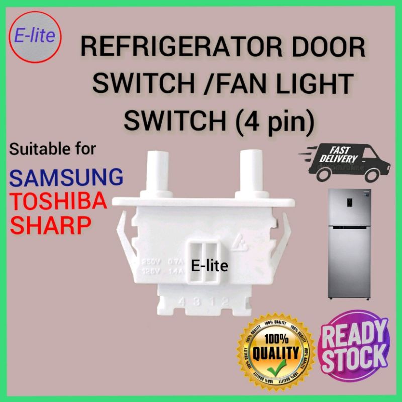 SAMSUNG / TOSHIBA / SHARP REFRIGERATOR FAN LIGHT SWITCH (4 PIN ...